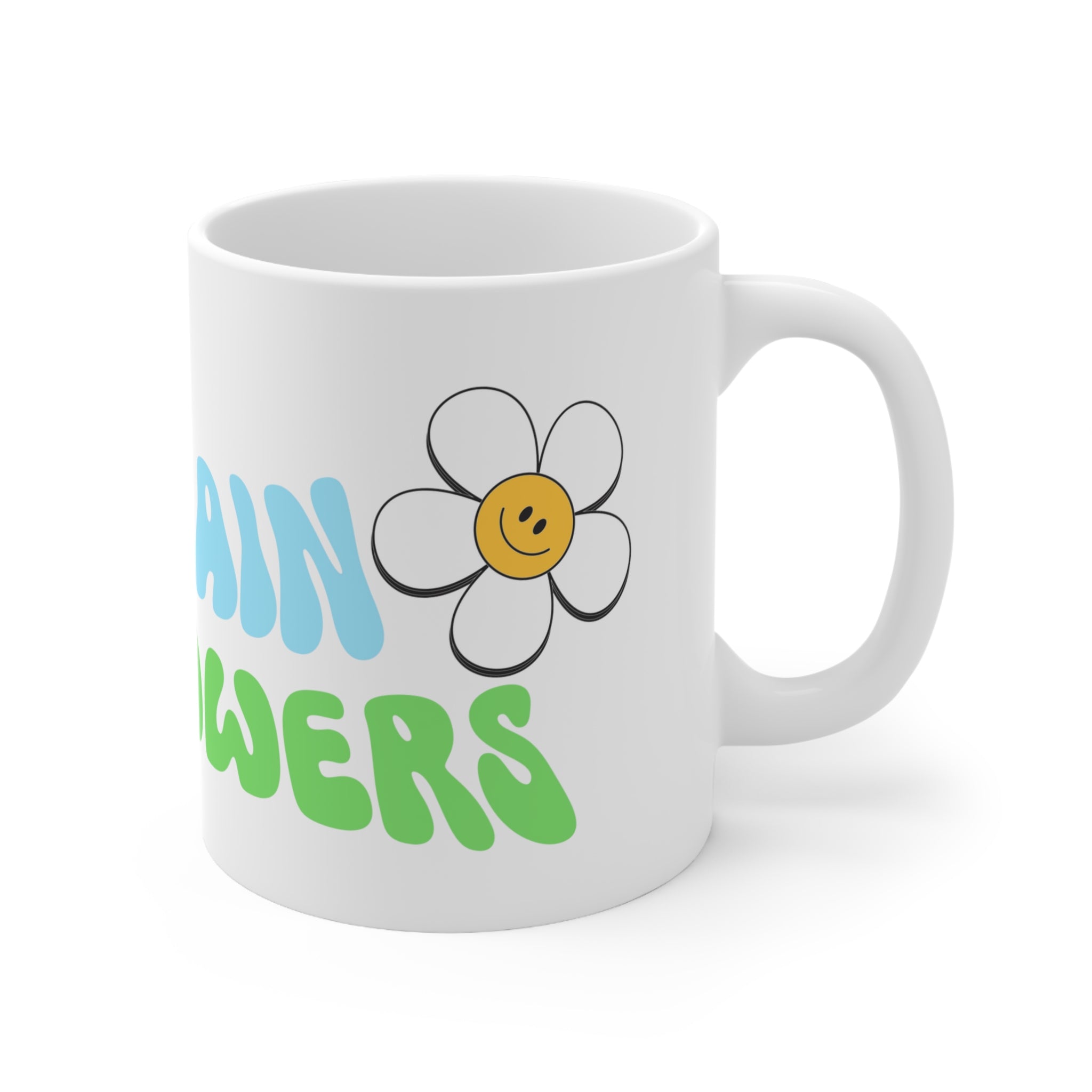 No Rain No Flowers Mug