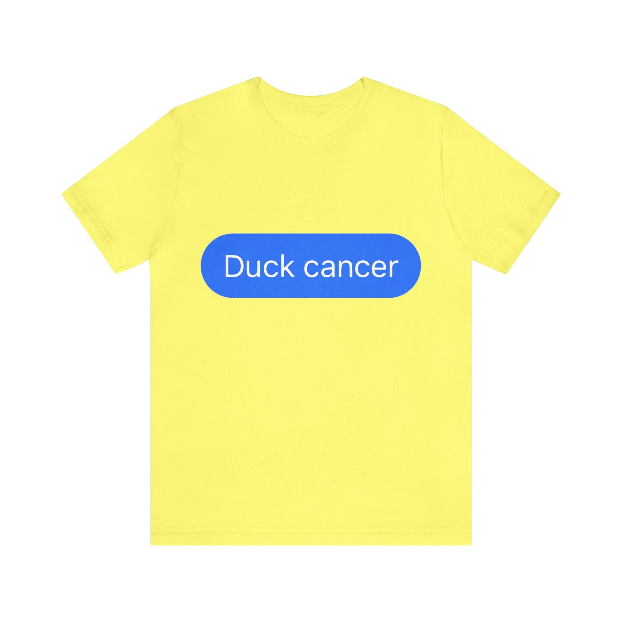 Duck Cancer Short Sleeve Tee